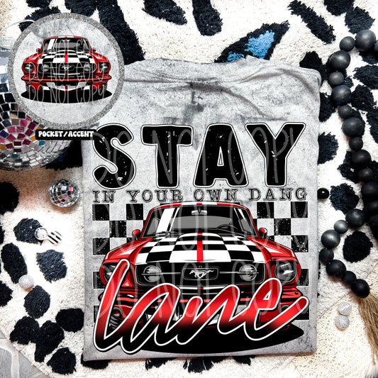 Stay is your own dang lane (front)