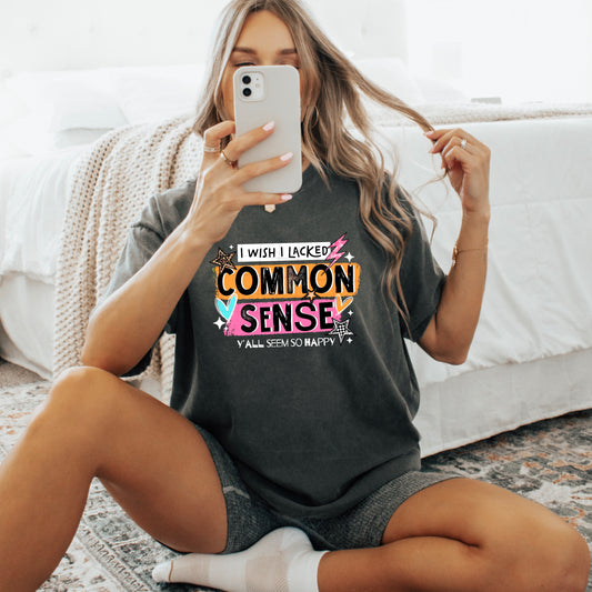 I Wish I Lacked Common Sense DTF Transfer (white)