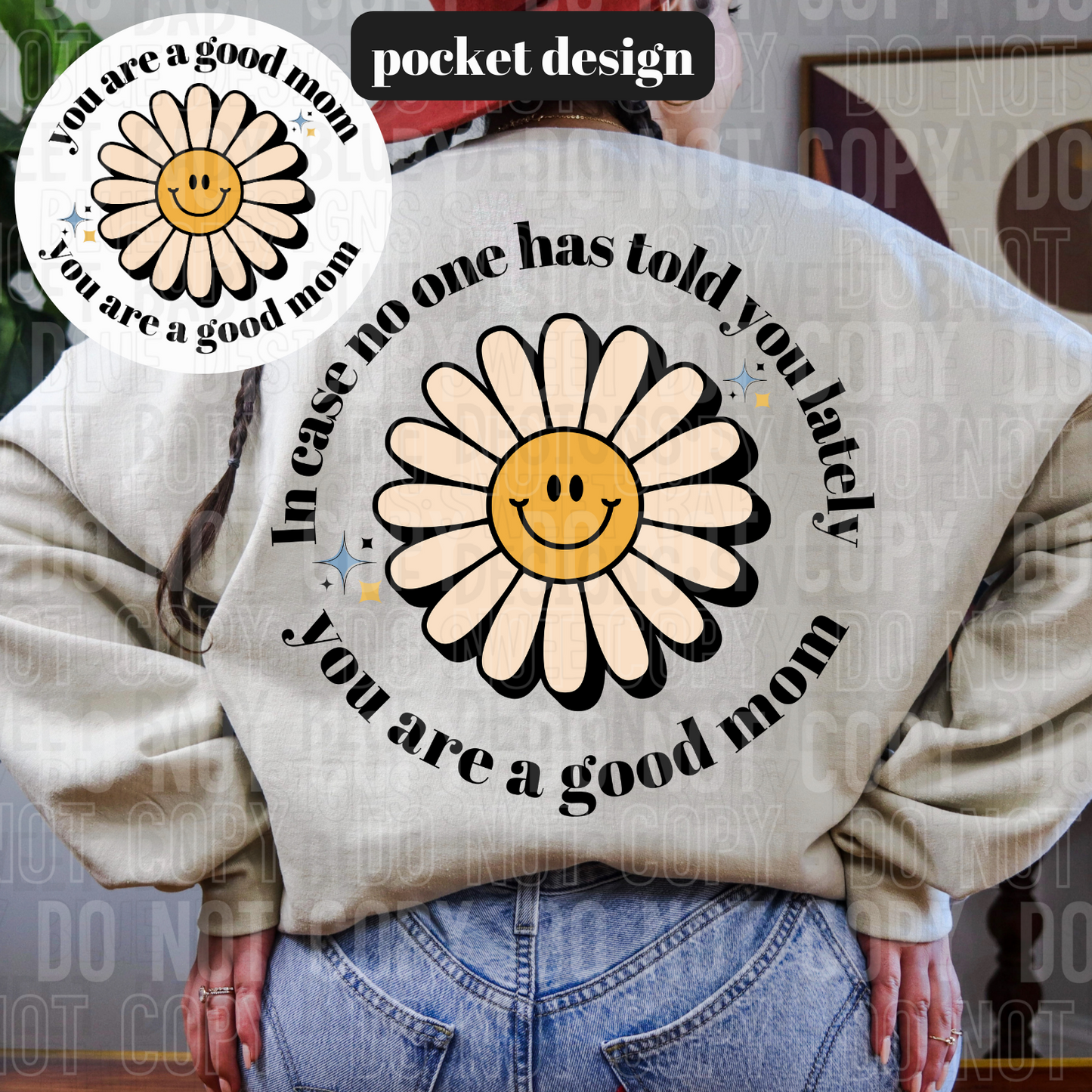 In case no one has told you lately you are a good mom (front)