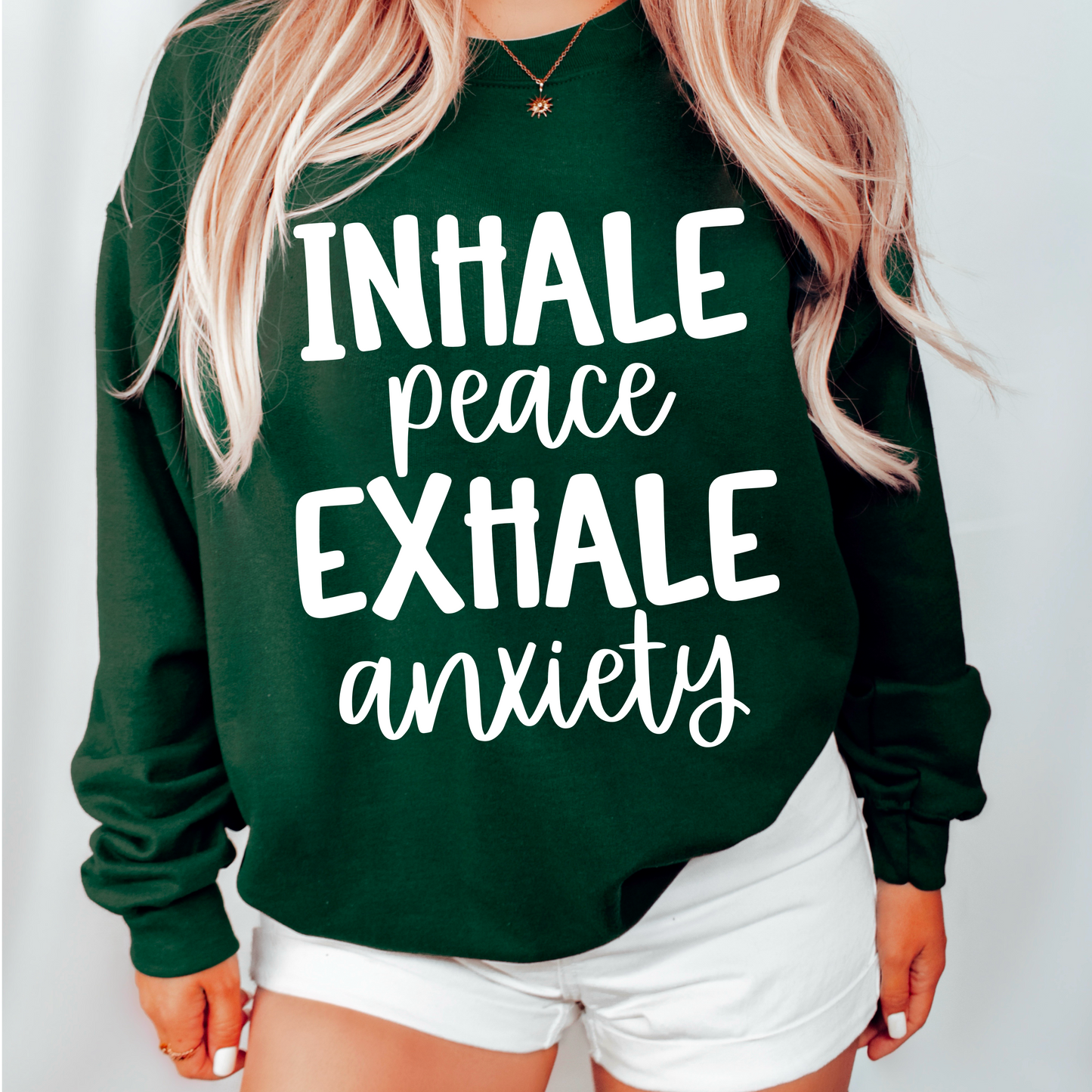 Inhale peace exhale anxiety (white)