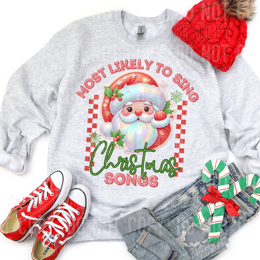 Most likely to sing Christmas Songs