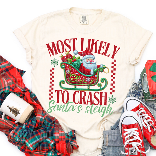 Most likely to crash Santa's sleigh