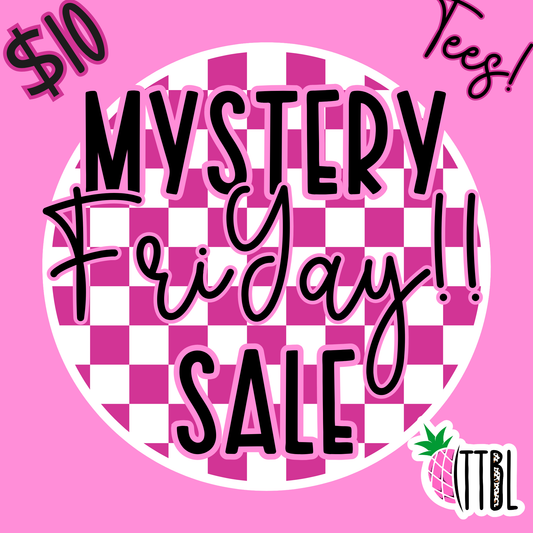 Mystery FriYay SALE