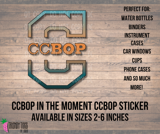 In The Moment CCBOP Sticker