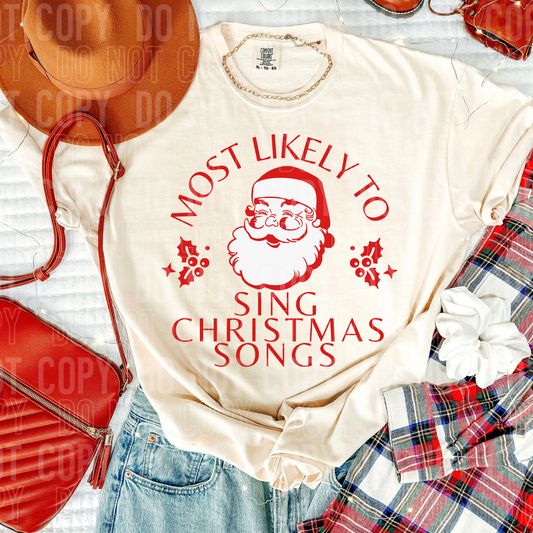 Most likely to sing Christmas songs