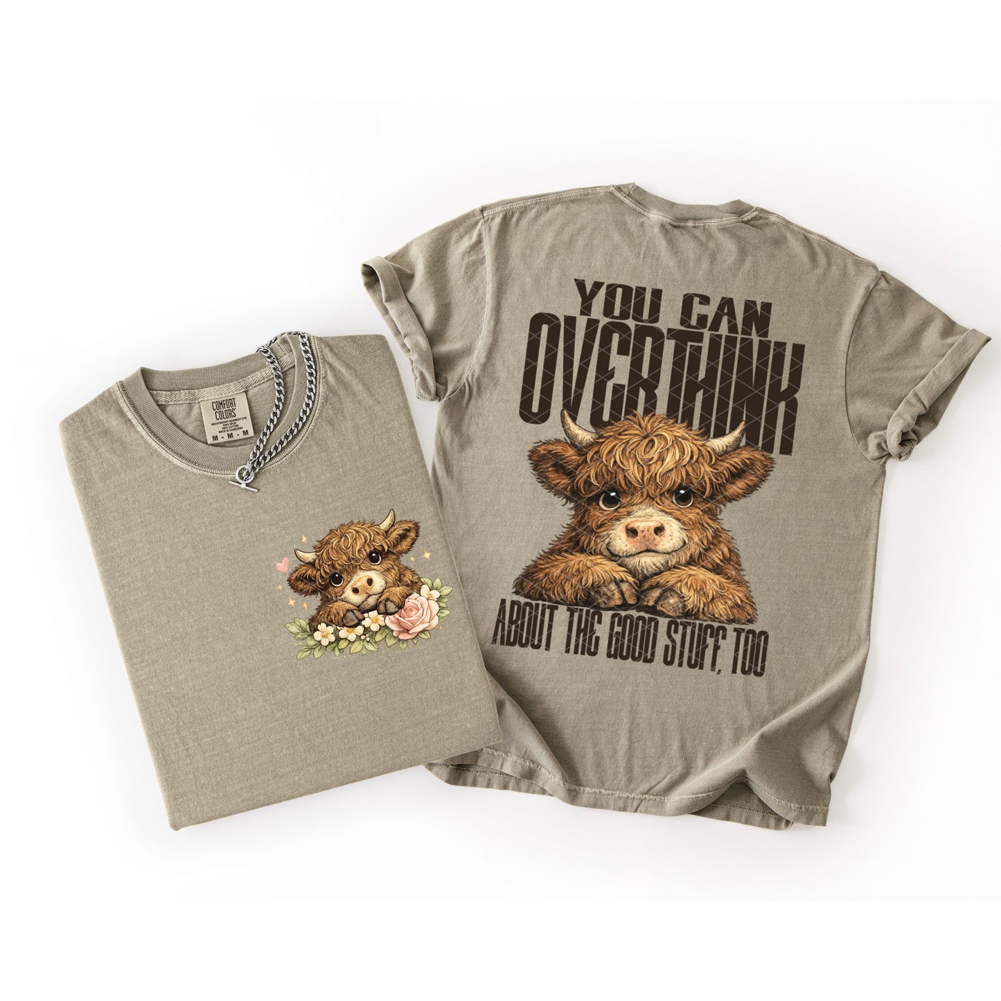 You Can Overthink About the Good Stuff Too – DTF Transfer (back)