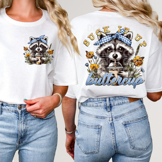 Suck it up buttercup (front)