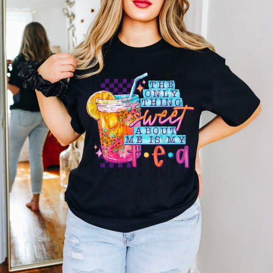 The only thing sweet about me is my tea