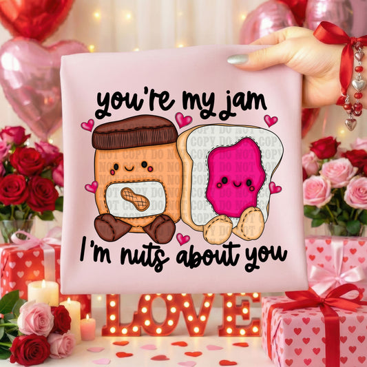 You’re My Jam I’m Nuts About You PNG