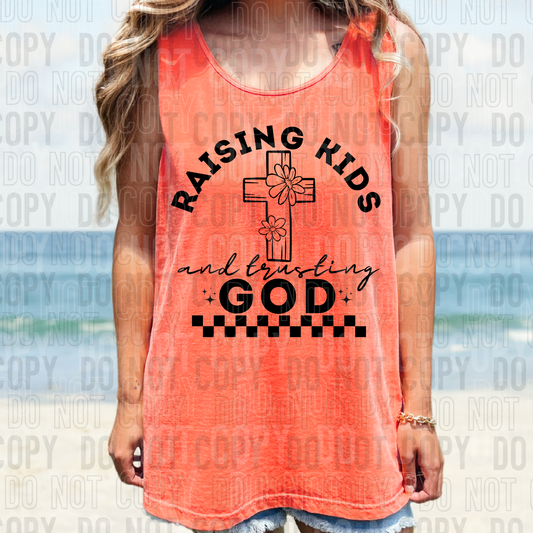 Raising kids and trusting god