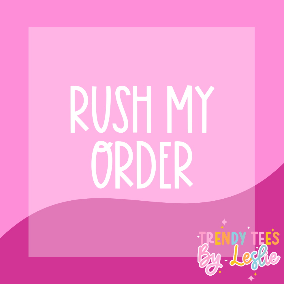 RUSH my Order