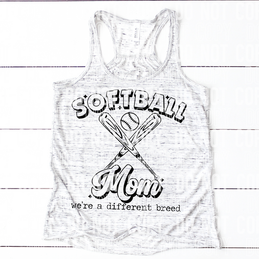 Softball Mom, we're a different breed