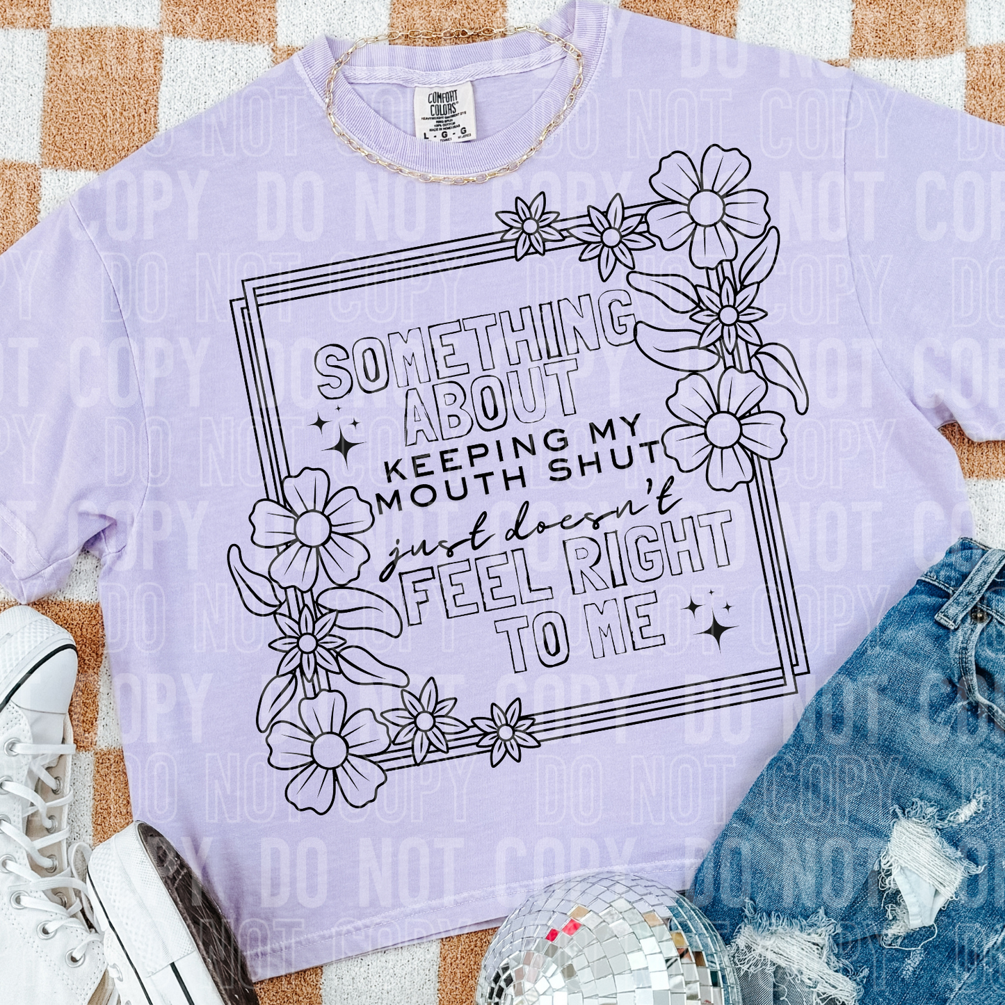 Something about keeping my mouth shut just doesn't feel right to me