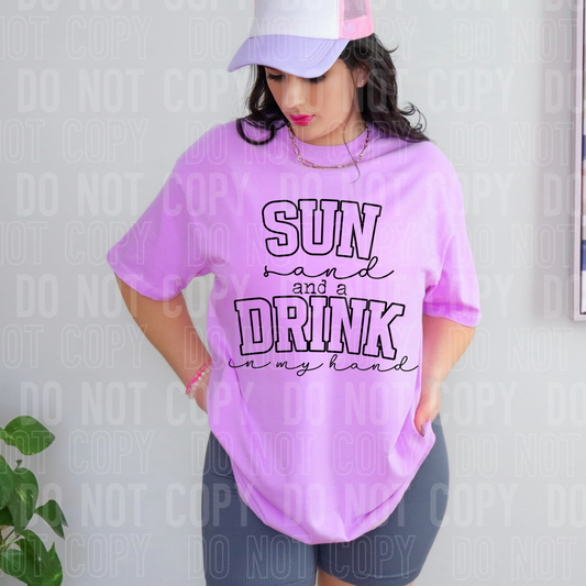 Sun sand and a drink in my hand (black)