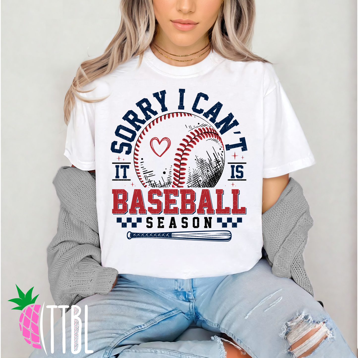 Sorry I Can’t It’s Baseball Season DTF Transfer