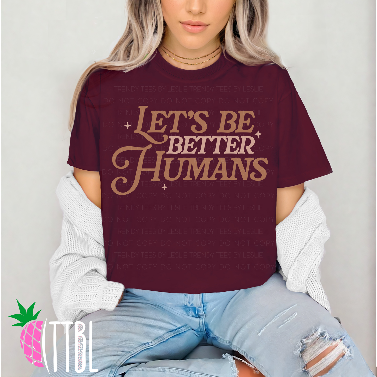 Let’s Be Better Humans DTF Transfer (brown)