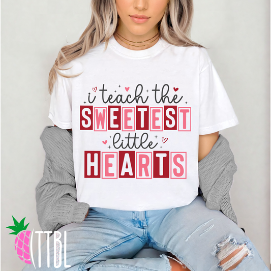 I Teach the Sweetest Little Hearts DTF Transfer