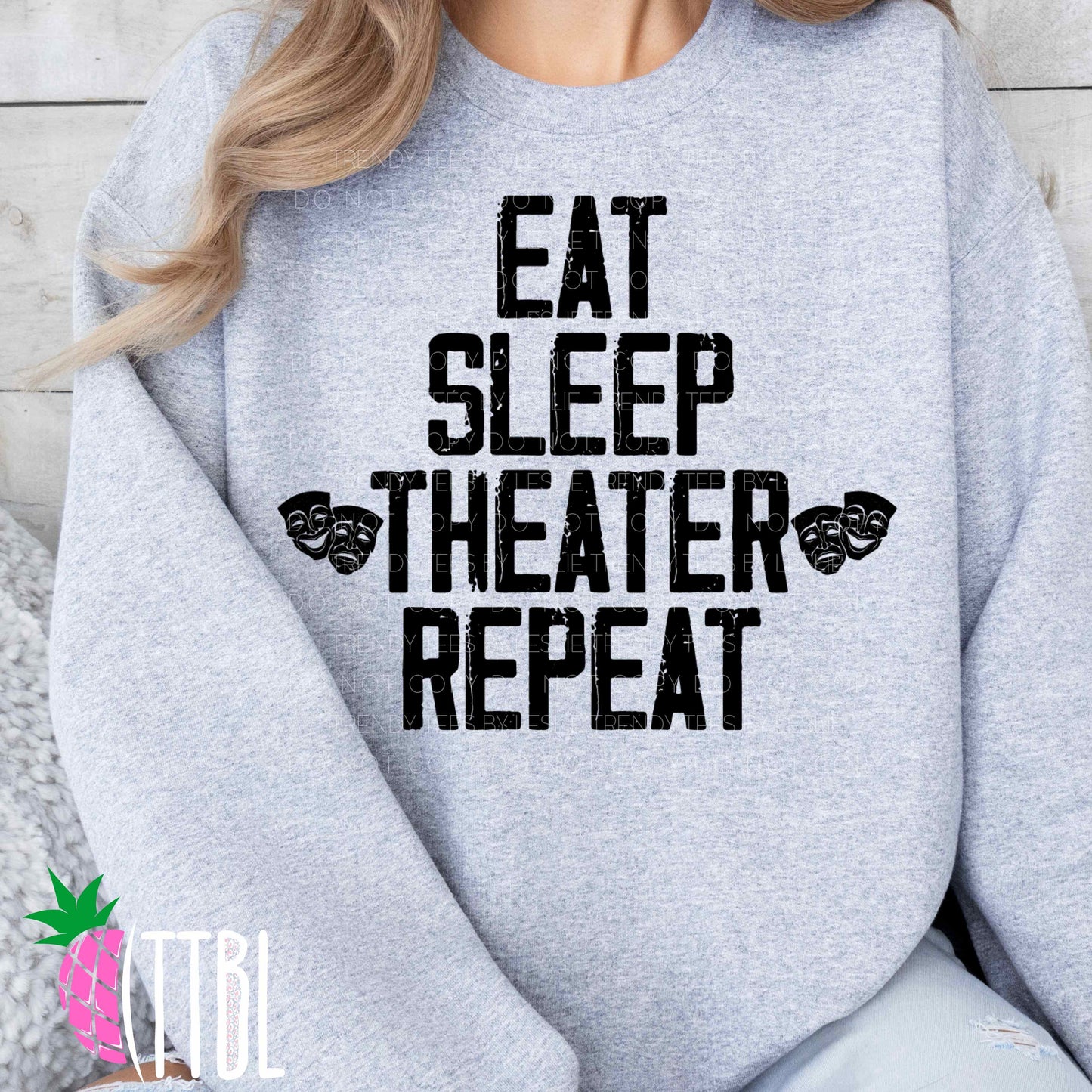 Eat Sleep Theater Repeat Adult Tee