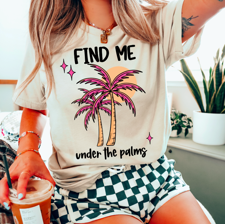 Find me under the palms