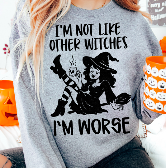 I'm not like other witches, I'm worse (black)