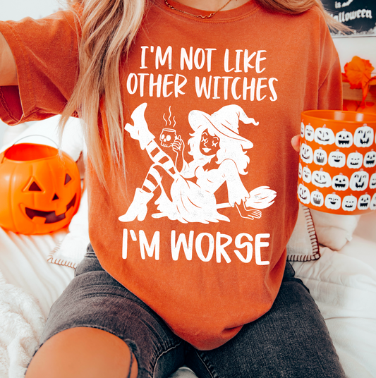 I'm not like other witches, I'm worse (white)