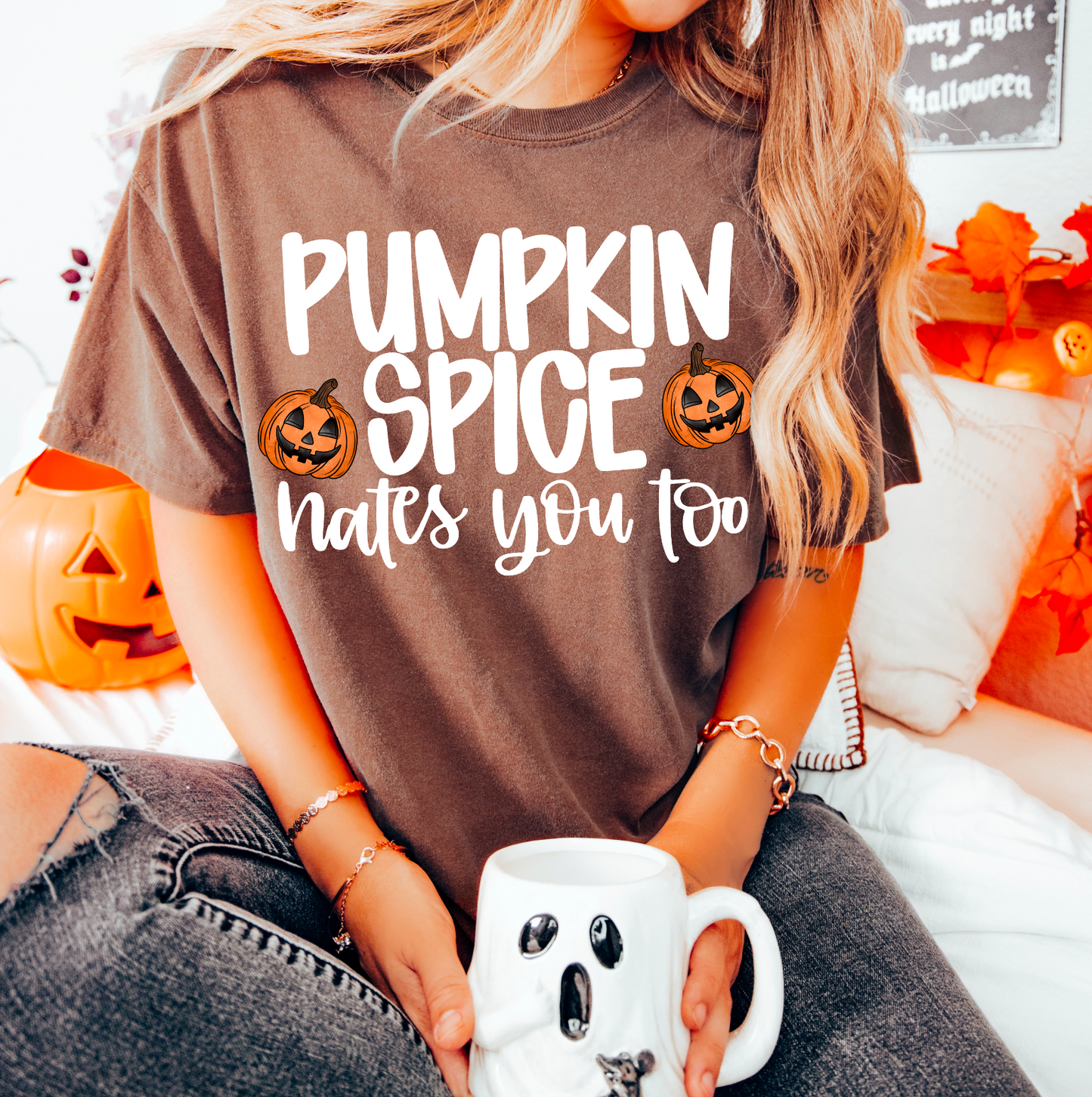 Pumpkin Spice hates you too (white)