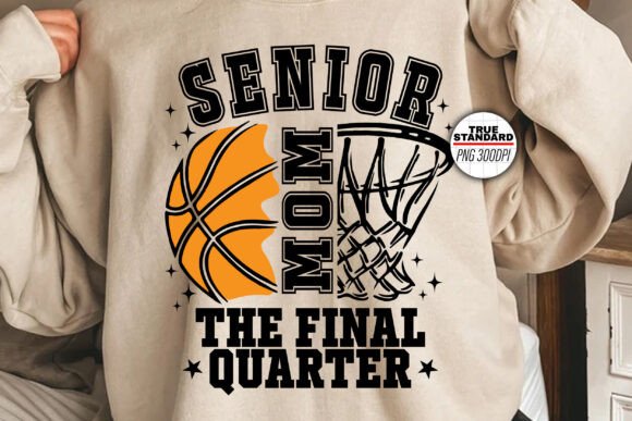 Senior Mom Basketball The Final Quarter DTF Transfer