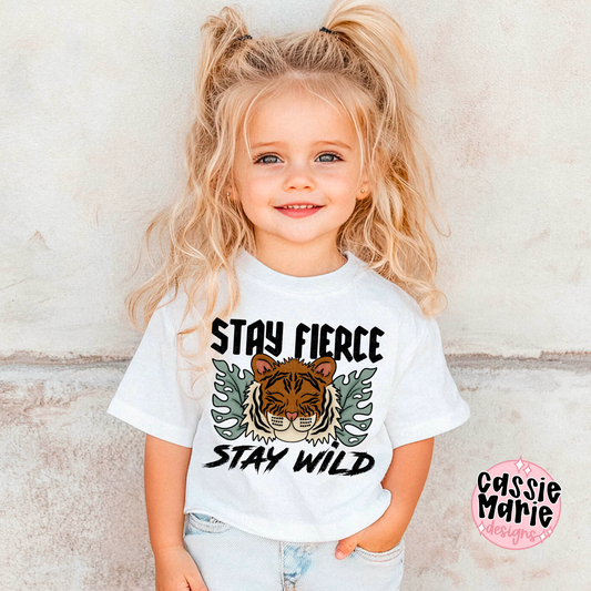 Stay fierce stay wild