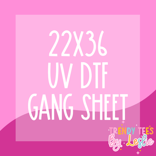 UV DTF  22x36 Custom Gang Sheet