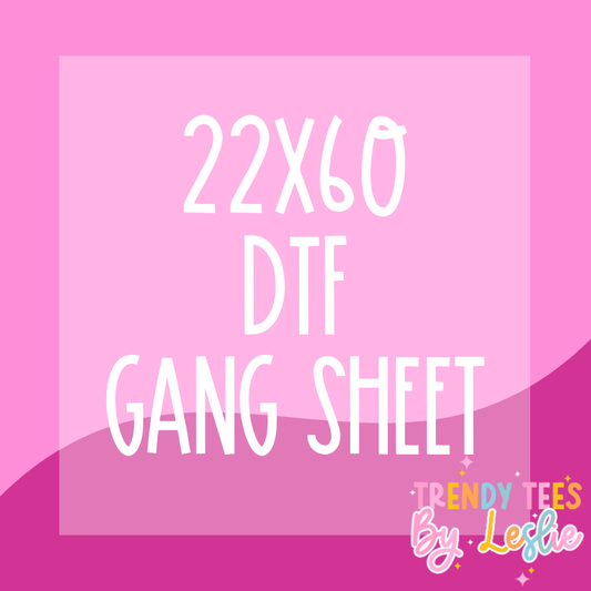 22x60 Custom Gang Sheet