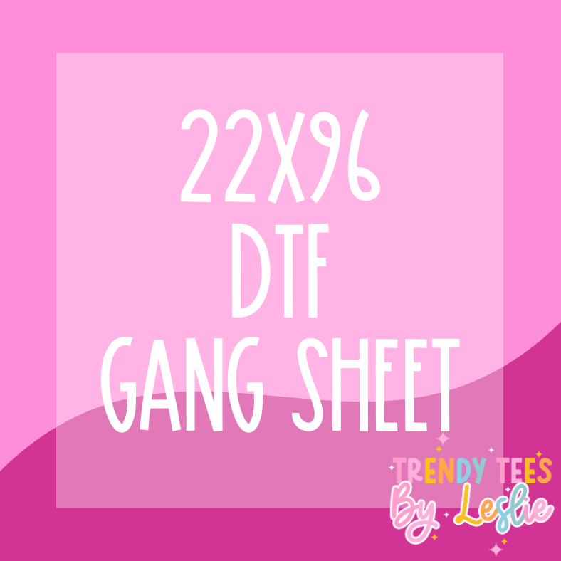 22x96 Custom Gang Sheet