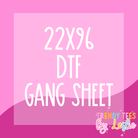 22x96 Custom Gang Sheet
