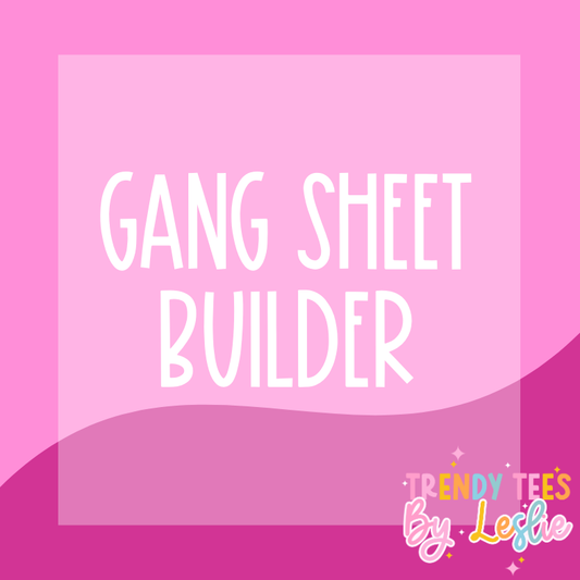 Gang Sheet Builder
