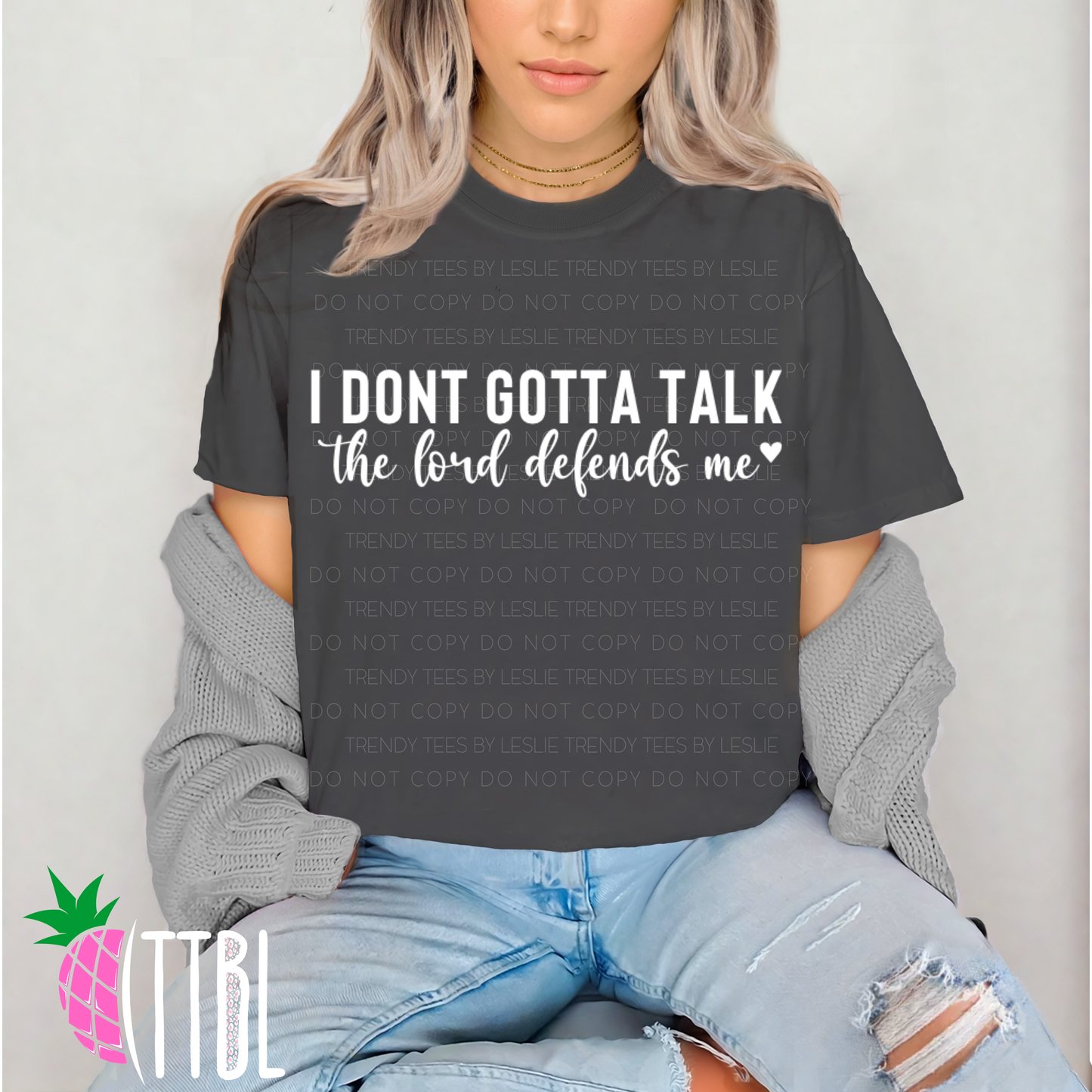 I don't gotta talk the lord defends me (white)