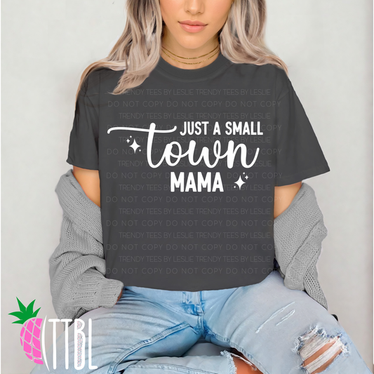 Just a small town mama (white)