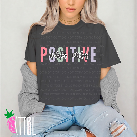 Positive Vibes Only