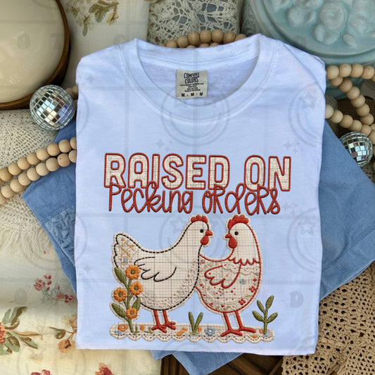 Raised on Pecking Orders DTF Transfer
