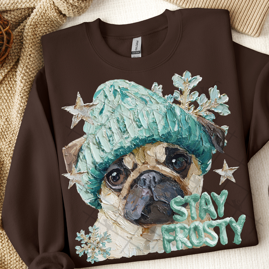 Stay Frosty Pug Dog DTF Transfer