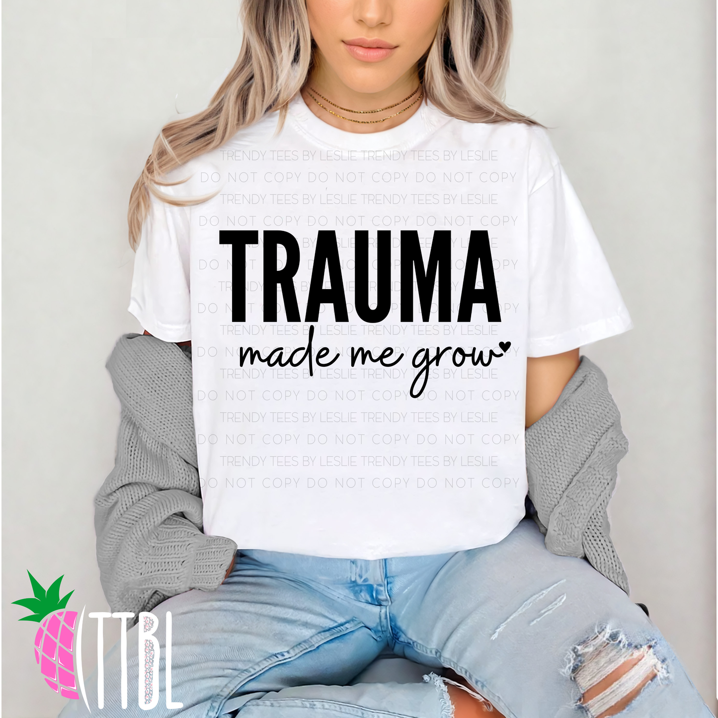 Trauma made me grow (black)