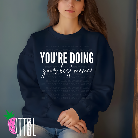 You're doing your best mama (white)