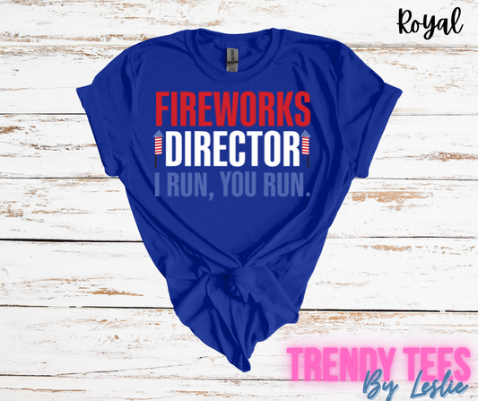 Fireworks Director I Run, You Run