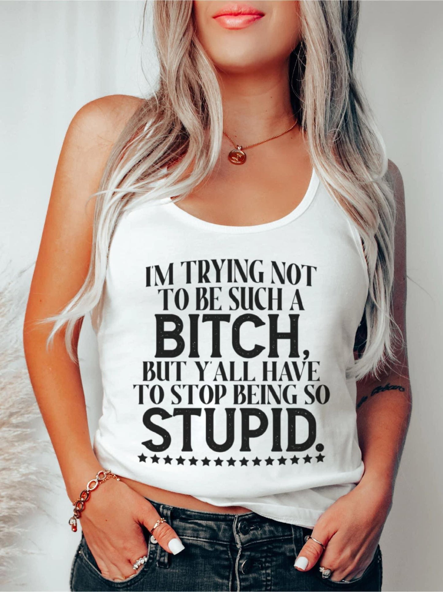 I'm trying not to be such a B****