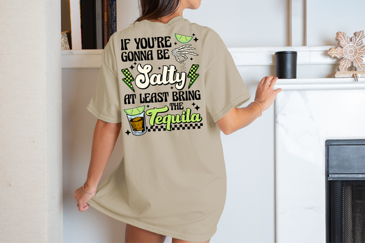 If you're gonna be salty