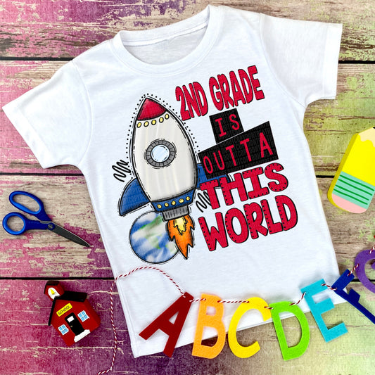 2nd Grade Is Outta This World Ship -DTF Print