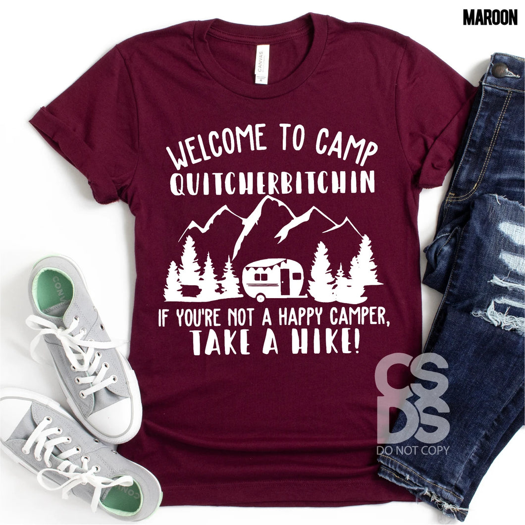 Welcome To Camp Quitcherbitchin