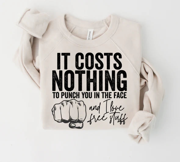 It Cost Nothing To Punch You