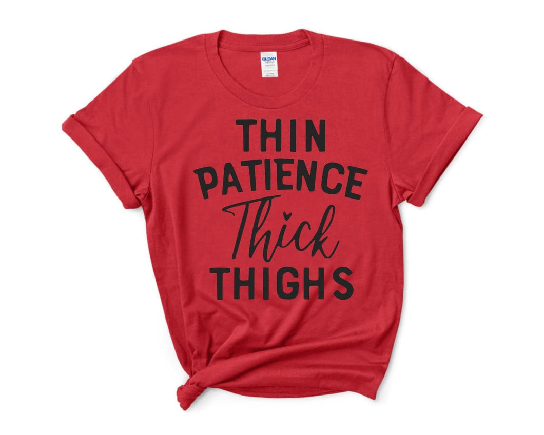 Thin Patience Thick Thighs